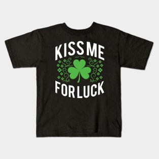 Kiss Me For Luck Kids T-Shirt